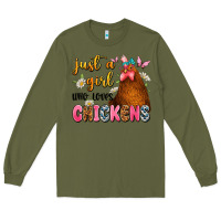 Army Green just a girl who loves chickens Long Sleeve Tee - JahusDesignShop