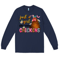 Navy just a girl who loves chickens Long Sleeve Tee - JahusDesignShop