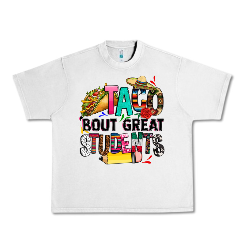 Taco Bout Great Students Urban Heavy Tee by CTS Tumbler Store | Teevron