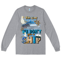 Heather Grey this week we don't give a ship Long Sleeve Tee - JahusDesignShop