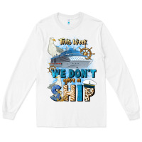 White this week we don't give a ship Long Sleeve Tee - JahusDesignShop
