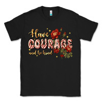 Black have courage and be kind Classic Tee - JahusDesignShop