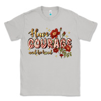 Moon Dust have courage and be kind Classic Tee - JahusDesignShop