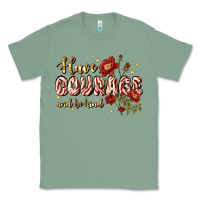 Sage have courage and be kind Classic Tee - JahusDesignShop
