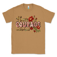 Toasted Coconut have courage and be kind Classic Tee - JahusDesignShop