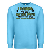 Ocean Blue i married my wife for her looks Premium Sweatshirt - MaliasSmallBusiness