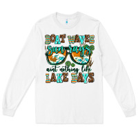 White boat waves sun rays aint nothing like lake days Long Sleeve Tee - AdoDesignShop