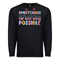 Black ambitchous (adj.) the need to become the best bitc Premium Sweatshirt - MaliasSmallBusiness