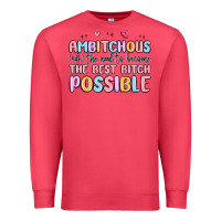 Cardinal ambitchous (adj.) the need to become the best bitc Premium Sweatshirt - MaliasSmallBusiness