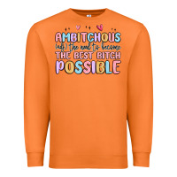 Carrot ambitchous (adj.) the need to become the best bitc Premium Sweatshirt - MaliasSmallBusiness