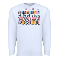 White ambitchous (adj.) the need to become the best bitc Premium Sweatshirt - MaliasSmallBusiness