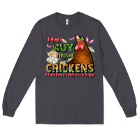 Smoke i can buy myself chickens i can hatch my own eggs Long Sleeve Tee - JahusDesignShop