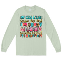 Matcha my kids laugh because they think i'm crazy Long Sleeve Tee - JahusDesignShop