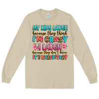 Mushroom my kids laugh because they think i'm crazy Long Sleeve Tee - JahusDesignShop