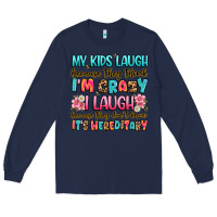 Navy my kids laugh because they think i'm crazy Long Sleeve Tee - JahusDesignShop