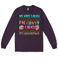 Plum my kids laugh because they think i'm crazy Long Sleeve Tee - JahusDesignShop