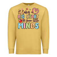 Antique Gold it takes a big heart for shape little minds Premium Sweatshirt - MaliasSmallBusiness