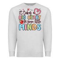 Dove Grey it takes a big heart for shape little minds Premium Sweatshirt - MaliasSmallBusiness