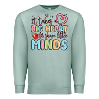Seafoam it takes a big heart for shape little minds Premium Sweatshirt - MaliasSmallBusiness