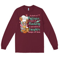 Burgundy a pinch of patience a dash of kindness a spoonful Long Sleeve Tee - JahusDesignShop