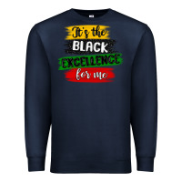 Navy it s the black excellence for me Premium Sweatshirt - MaliasSmallBusiness