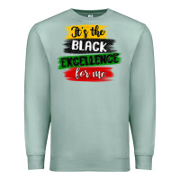 Seafoam it s the black excellence for me Premium Sweatshirt - MaliasSmallBusiness