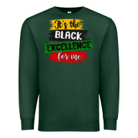Sports Green it s the black excellence for me Premium Sweatshirt - MaliasSmallBusiness