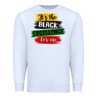 White it s the black excellence for me Premium Sweatshirt - MaliasSmallBusiness