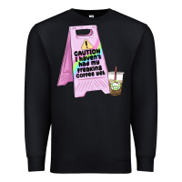 Black caution i haven't had my coffee yet Premium Sweatshirt - MaliasSmallBusiness
