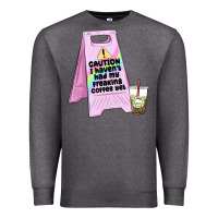 Charcoal Heather caution i haven't had my coffee yet Premium Sweatshirt - MaliasSmallBusiness