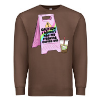 Chestnut caution i haven't had my coffee yet Premium Sweatshirt - MaliasSmallBusiness