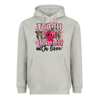 Teach Teach Teach With Love Heavyweight Hoodie | Teevron