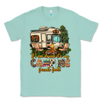 Seafoam if i am drunk its my camping friends fault Classic Tee - AdoDesignShop