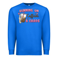 True Royal running on caffeine & chaos Premium Sweatshirt - MaliasSmallBusiness