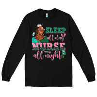 Black afro  nurse sleep all day nurse all night Long Sleeve Tee - AdoDesignShop