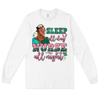 White afro  nurse sleep all day nurse all night Long Sleeve Tee - AdoDesignShop