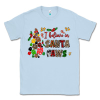 Dusty Blue i believe in santa paws Classic Tee - AdoDesignShop