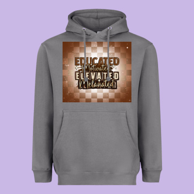 Educated Motivated Elevated Melanated Heavyweight Hoodie Designed By Maliassmallbusiness