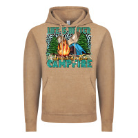 Life Is Better Around The Campfire Vintage Hoodie | Teevron