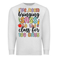 Oatmeal Heather i ve been bringing sass to the class for 100 days Premium Sweatshirt - MaliasSmallBusiness