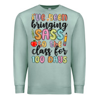 Seafoam i ve been bringing sass to the class for 100 days Premium Sweatshirt - MaliasSmallBusiness
