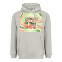 Moon Dust i might be a handful but so is this ass Heavyweight Hoodie - MaliasSmallBusiness
