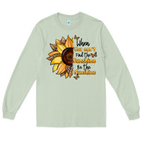 When You Can't Find The Sunshine Be The Sunshine Long Sleeve Tee | Teevron