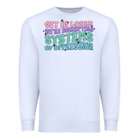White get in loser we're disrupting systems of oppressio Premium Sweatshirt - MaliasSmallBusiness