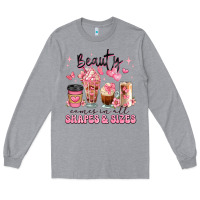 Heather Grey beauty comes in all shapes and sizes coffee cups Long Sleeve Tee - JahusDesignShop