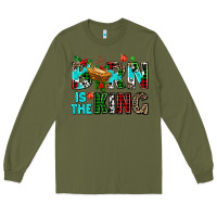 Army Green born is the king Long Sleeve Tee - AdoDesignShop