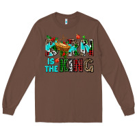 Chestnut born is the king Long Sleeve Tee - AdoDesignShop