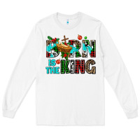 White born is the king Long Sleeve Tee - AdoDesignShop