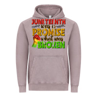 Juneteenth Was A Promise What Was Broken Vintage Hoodie | Teevron