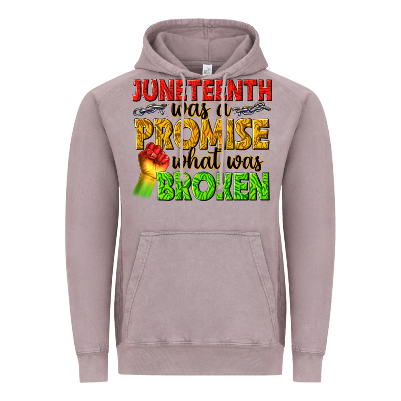 Juneteenth Was A Promise What Was Broken Vintage Hoodie by texasbilliewilder | Teevron